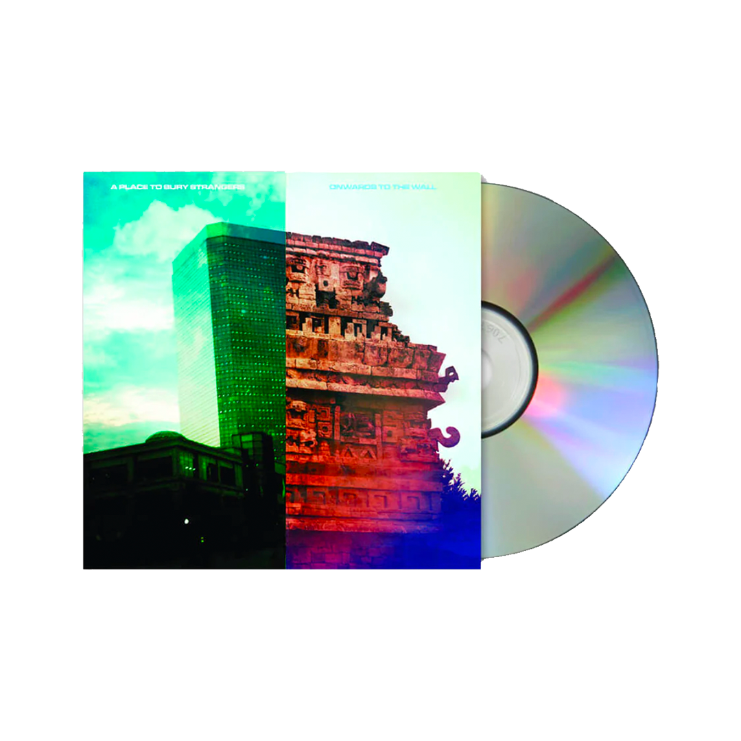 A Place to Bury Strangers - Onwards to the Wall CD